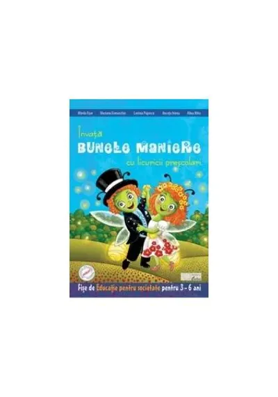 Învătăm bunele maniere cu licuricii prescolari. Educație pentru societate (3-6 ani) - Paperback brosat - Maria Verdeș