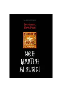 Noii martiri ai Rusiei - Hardcover - Mihail Polski