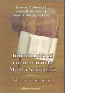 Introducere si comentariu la Sfanta Scriptura - vol. V