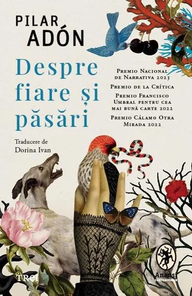 Despre fiare și păsări - Paperback brosat - Pilar Adón