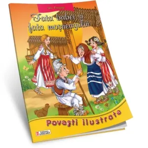 Fata babei si fata mosneagului (Povesti ilustrate
