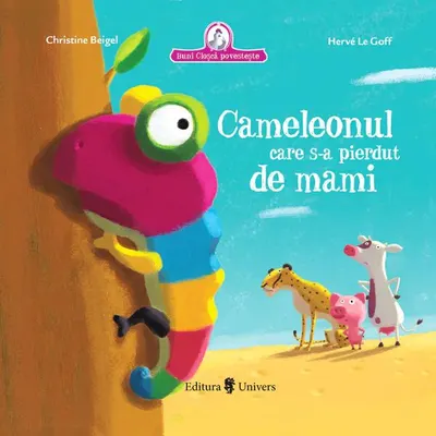 Cameleonul care s-a pierdut de mami - Hardcover - Christine Beigel