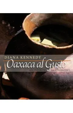 Oaxaca Al Gusto: An Infinite Gastronomy