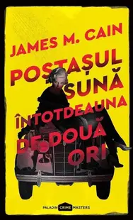 Poştaşul sună întotdeauna de două ori - Paperback brosat - James M. Cain