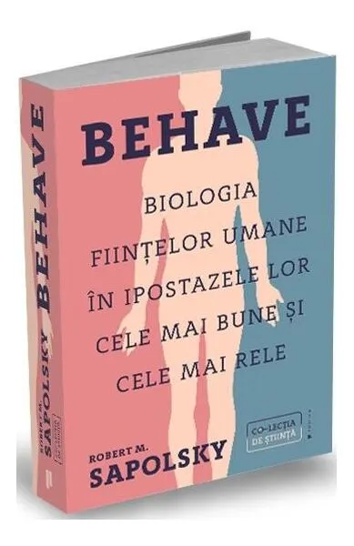 Behave - Paperback brosat - Robert M. Sapolsky