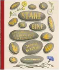 Stare de bine - Hardcover - Sophie Blackall