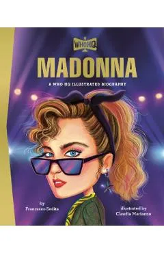 Madonna: A Who Was? Illustrated Biography