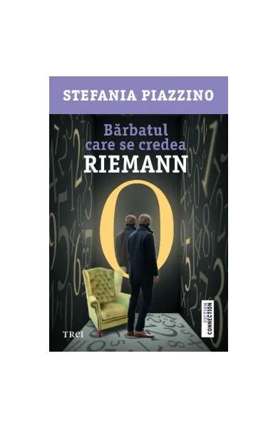 Bărbatul care se credea Riemann - Paperback brosat - Stefania Piazzino