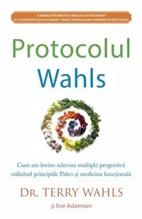 Protocolul Wahls - Paperback brosat - Terry Wahls, Eve Adamson