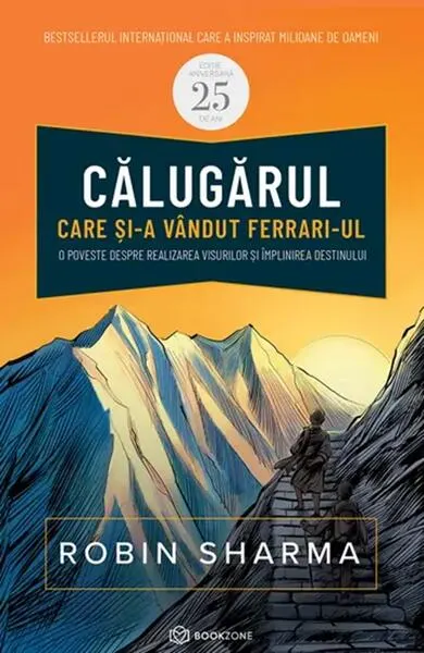 Călugărul care și-a vândut Ferrari-ul - Hardcover - Robin Sharma