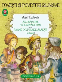 Sachsische Volksmarchen. Basme populare sasesti (vol. 1)
