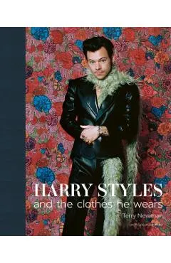 Harry Styles: And the Clothes He Wears