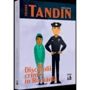 Discipolii crimei in Romania