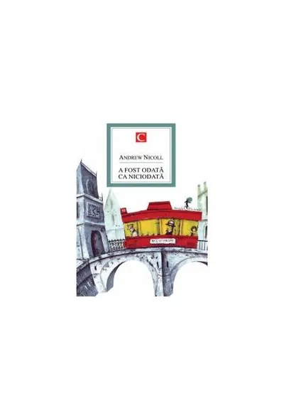 A fost odată ca niciodată - Paperback brosat - Andrew Nicoll