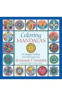 Coloring Mandalas 1: For Insight, Healing, and Self-Expression
