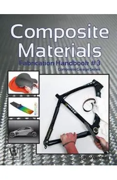 Composite Materials: Fabrication Handbook #3