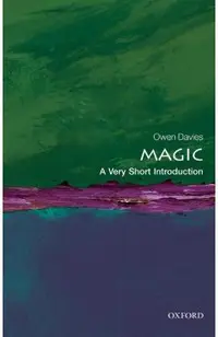 Magic: A Very Short Introduction