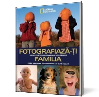 Fotografiază-ți familia copiii, prietenii și animalele de companie