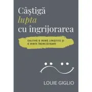 Castiga lupta cu ingrijorarea