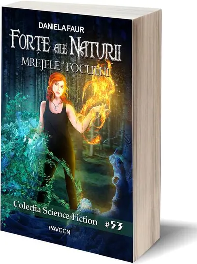 Forțe ale Naturii 2. Mrejele Focului - Paperback brosat - Daniela Faur