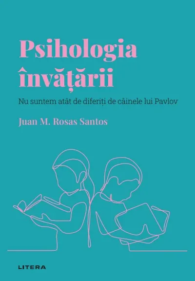 Psihologia invatarii. Volumul 10. Descopera Psihologia