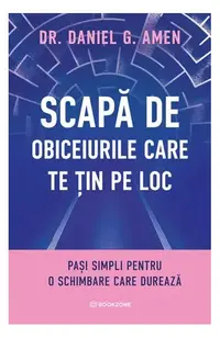 Scapă de obiceiurile care te țin pe loc - Paperback brosat