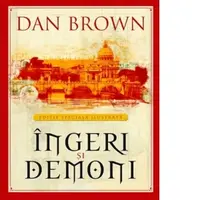 Ingeri si demoni (editie ilustrata)