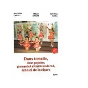 Dans tematic, dans popular, gimnastica ritmica moderna, tehnici de invatare