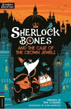 Sherlock Bones and the Case of the Crown Jewels: Volume 1