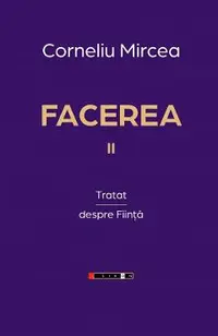 Facerea Vol.2: Tratat despre fiinta