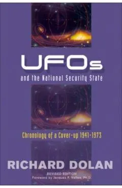 UFOs and the National Security State: Chronology of a Cover-Up: 1941-1973