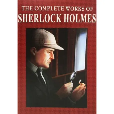 Sherlock Holmes – The Complete Works