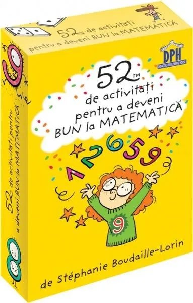 52 Jetoane pentru a deveni bun la Matematică - Board book - Stéphanie Boudaille-Lorin