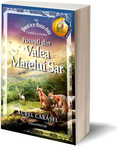 Povești din Valea Marelui Sar (Vol.4) Saga Povești de pe Muntele Golia - Paperback brosat - Aurel Cărăşel