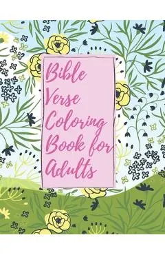 Bible Verse Coloring Book for Adults: Inspirational Christian Bible Verses with Relaxing Flower Patterns