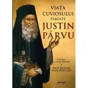Viata cuviosului parinte Justin Parvu. Volumul 2. 1964-1991