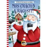 Mos Craciun a ragusit!