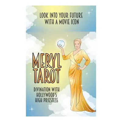 Meryl Tarot: Divination with Hollywood's high priestess