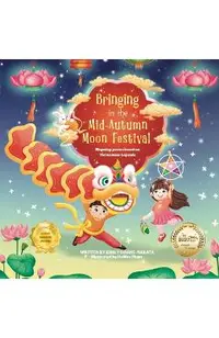 Bringing in the Mid-Autumn Moon Festival: Rhyming poems based on Vietnamese Legends