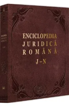 Enciclopedia Juridica Romana Vol.4 J-N - Iosif R. Urs, Mircea Dutu, Corneliu Birsan, Adrian Severin, Nicolae Popa