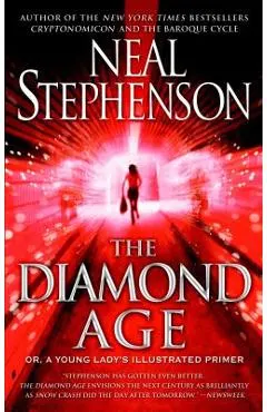 The Diamond Age: Or, a Young Lady's Illustrated Primer