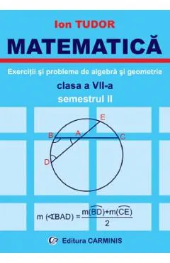 Matematica. Exercitii si probleme de algebra si geometrie - Clasa 7 - Semestrul 2