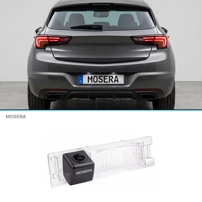 Cameră marșarier Opel Hatchback Astra K 2015+ AHD 1080P NTSC MOSERA