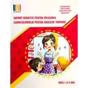 Suport didactic pentru aplicarea curriculumului pentru educatia timpurie. set 3 carti Nivel 1 3-4 ani
