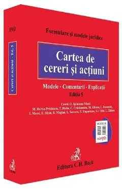 Cartea de cereri si actiuni. Modele. Comentarii. Explicatii Ed. 5