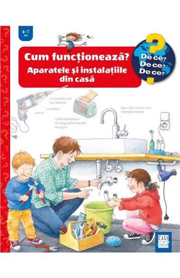 Cum functioneaza? Aparetele si instalatiile din casa