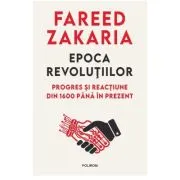 Epoca revolutiilor. Progres si reactiune din 1600 pana in prezent