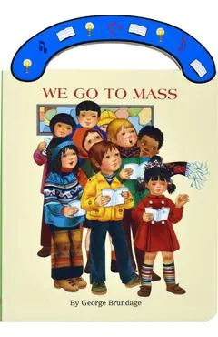 We Go to Mass: St. Joseph Carry-Me-Along Board Book