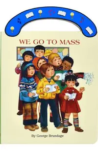 We Go to Mass: St. Joseph Carry-Me-Along Board Book