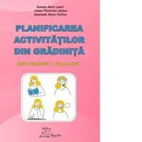 Planificarea activitatilor din gradinita. Ghid orientativ